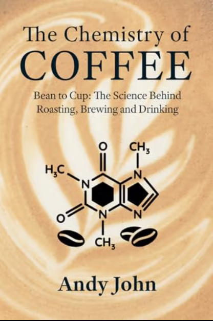 The chemistry of coffee :bean to cup : the science behind roasting, brewing and drinking